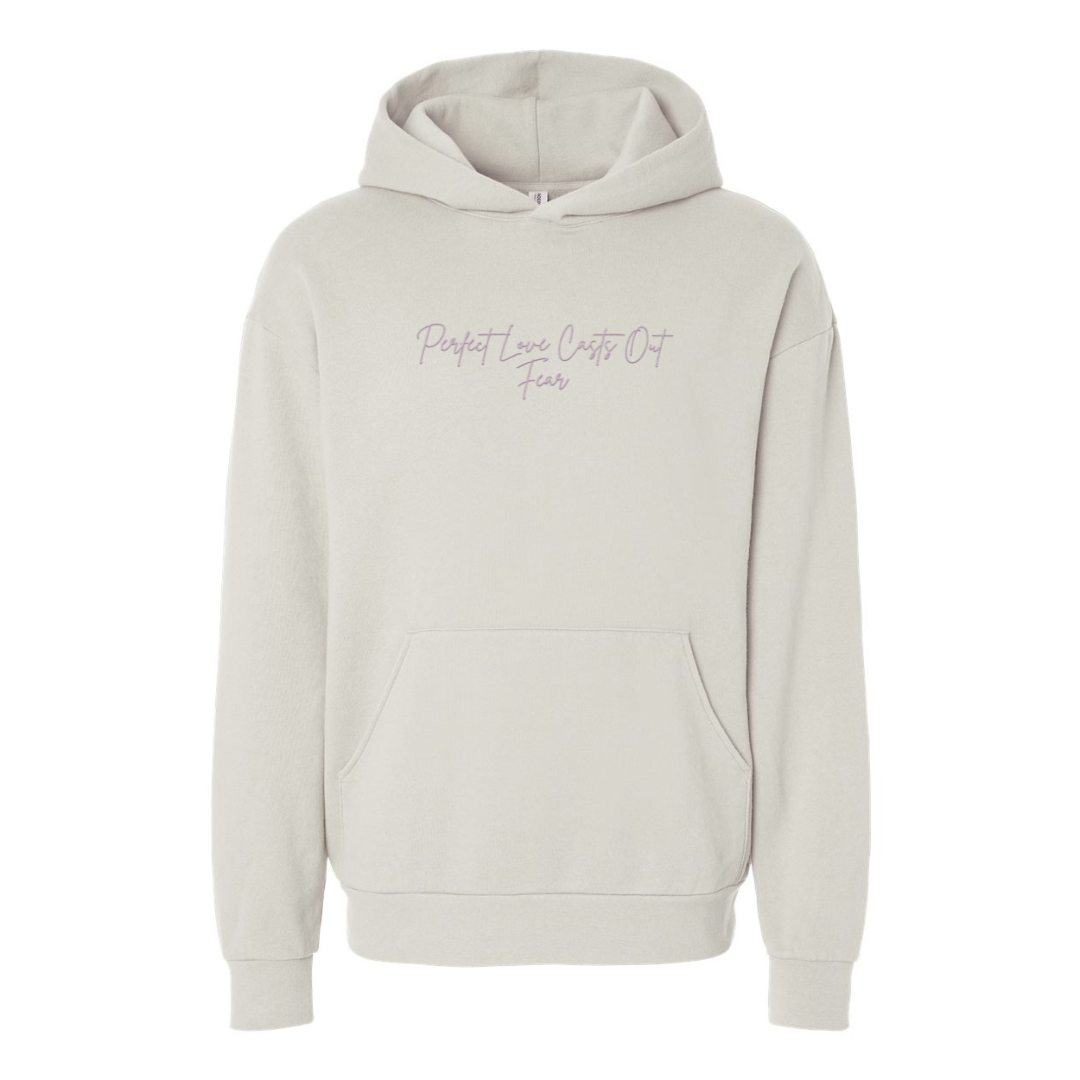 Perfect Love Casts Out Fear Hoodie